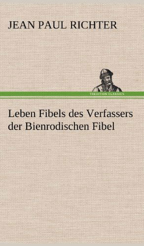 Cover for Jean Paul Richter · Leben Fibels (Hardcover Book) [German edition] (2012)