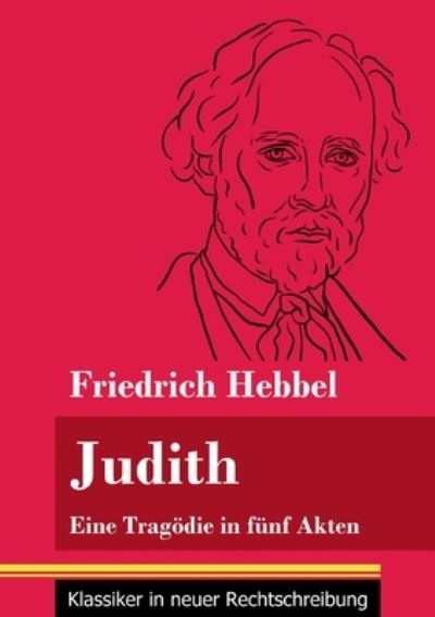 Cover for Friedrich Hebbel · Judith (Paperback Book) (2021)