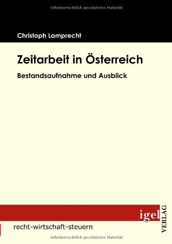 Cover for Christoph Lamprecht · Zeitarbeit in Österreich: Bestandsaufnahme Und Ausblick (Pocketbok) [German edition] (2009)