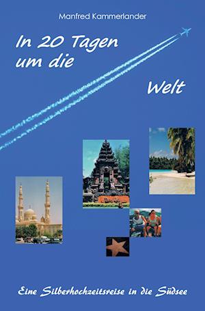 Cover for Manfred Kammerlander · In 20 Tagen um die Welt (Paperback Book) (2016)