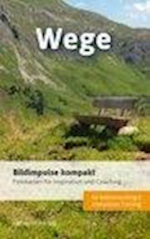 Cover for Pack · Bildimpulse kompakt: Wege (Bog)