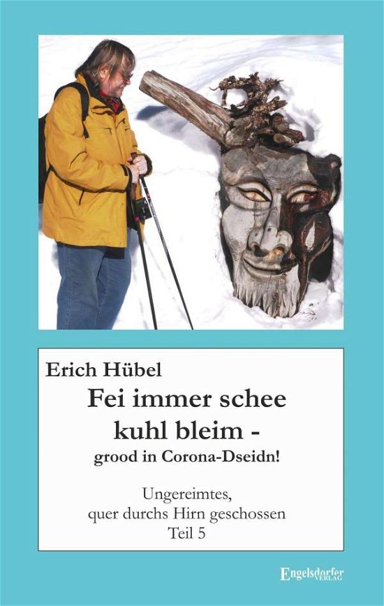 Cover for Hübel · Fei immer schee kuhl bleim - groo (Buch)