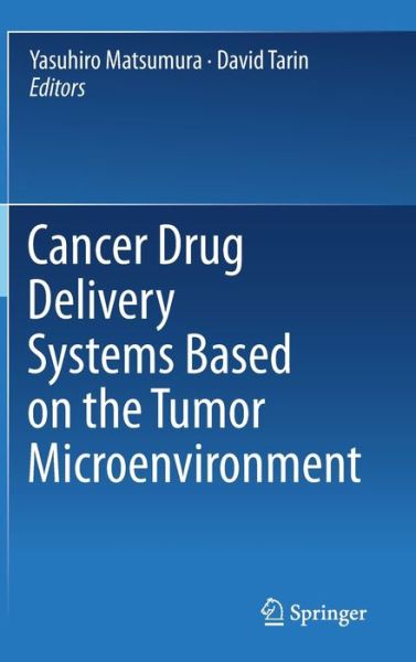 Cover for Cancer Drug Delivery Systems Based on the Tumor Microenvironment (Hardcover Book) [2019 edition] (2020)