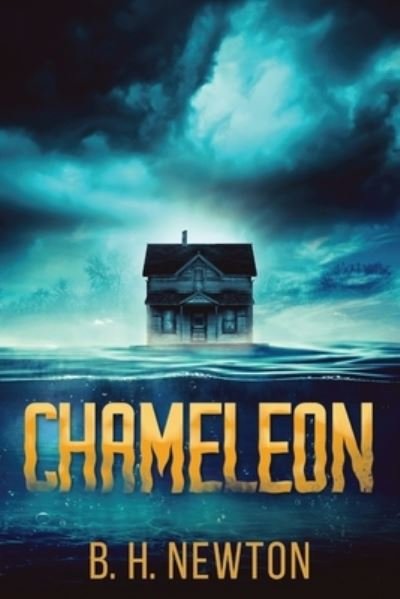 Cover for B H Newton · Chameleon (Paperback Book) [Large type / large print edition] (2022)