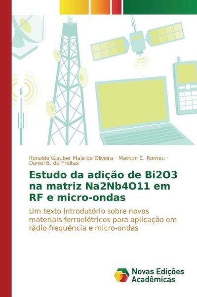 Cover for Maia De Oliveira Ronaldo Glauber · Estudo Da Adicao De Bi2o3 Na Matriz Na2nb4o11 Em Rf E Micro-ondas (Paperback Book) (2015)