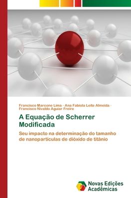 A Equação de Scherrer Modificada - Lima - Livros - - 9786139615780 - 19 de maio de 2018