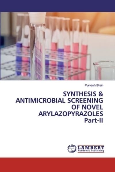 Cover for Shah · Synthesis &amp; Antimicrobial Screenin (Buch) (2020)