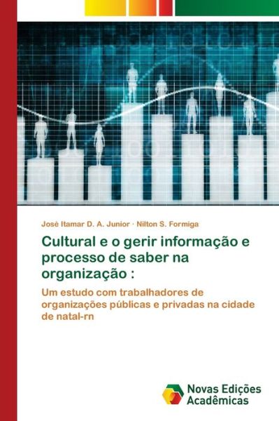 Cultural e o gerir informação e - Junior - Kirjat -  - 9786202805780 - perjantai 6. marraskuuta 2020