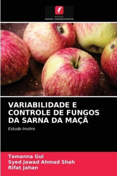 Cover for Tamanna Gul · Variabilidade E Controle de Fungos Da Sarna Da Maca (Paperback Book) (2021)