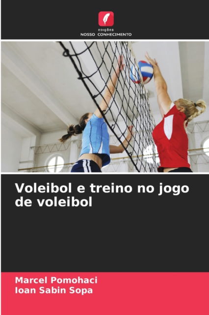 Cover for Marcel Pomohaci · Voleibol e treino no jogo de voleibol (Paperback Book) (2021)