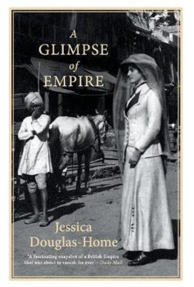 Cover for Jessica Douglas-home · Glimpse of Empire (Paperback Book) (2011)