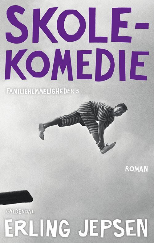 Cover for Erling Jepsen · Familiehemmeligheder: Skolekomedie (Poketbok) [1:a utgåva] (2021)