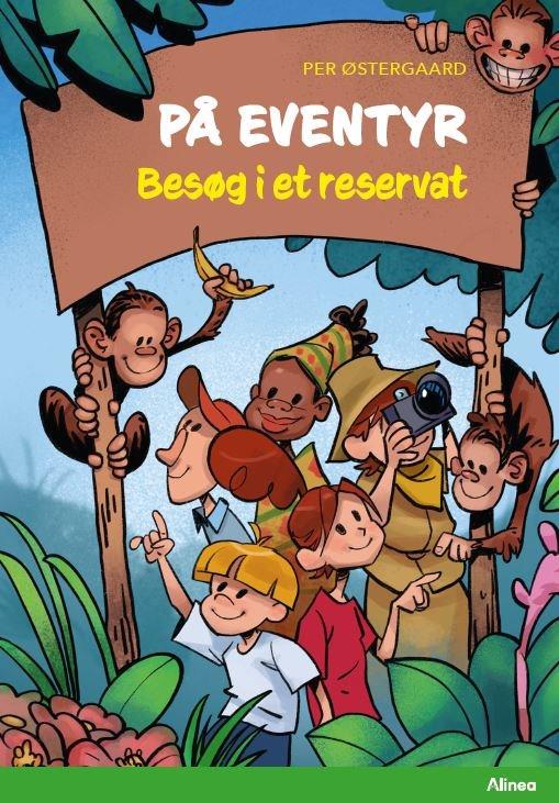 Cover for Per Østergaard · Læseklub: På eventyr - Besøg i et reservat, Grøn Læseklub (Indbundet Bog) [1. udgave] (2022)