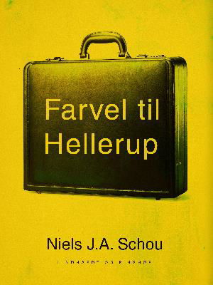 Cover for Nils Schou · Farvel til Hellerup (Sewn Spine Book) [1er édition] (2018)