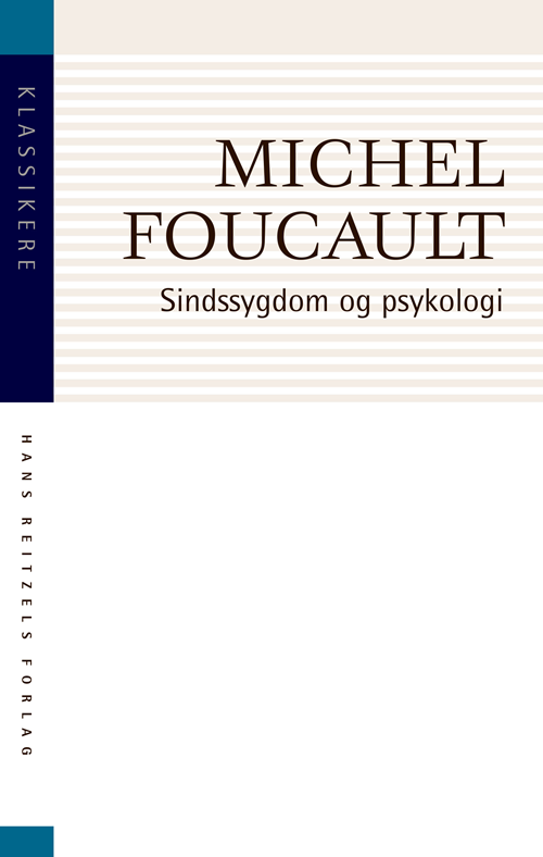 Cover for Michel Foucault · Klassikere: Sindssygdom og psykologi (Heftet bok) [3. utgave] (2019)