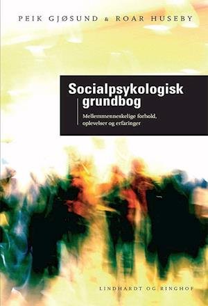 Cover for Peik Gjøsund · Socialpsykologisk grundbog (Sewn Spine Book) [2e uitgave] (2015)