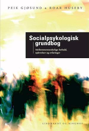 Cover for Peik Gjøsund · Socialpsykologisk grundbog (Sewn Spine Book) [2nd edition] (2015)