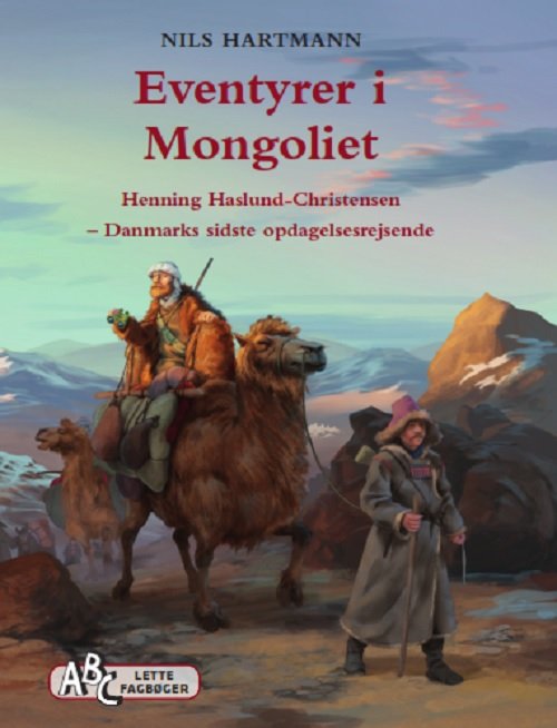 Cover for Nils Hartmann · ABCs lette fagbøger: Eventyrer i Mongoliet (Bound Book) [1er édition] (2020)