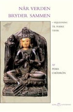 Cover for Pema Chödrön · Klims lotusbøger: Når verden bryder sammen (Sewn Spine Book) [1er édition] (2003)