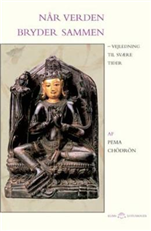 Cover for Pema Chödrön · Klims lotusbøger: Når verden bryder sammen (Heftet bok) [1. utgave] (2003)