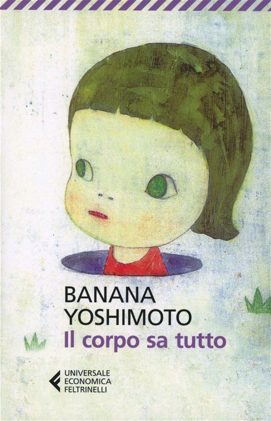 Cover for Banana Yoshimoto · Il Corpo Sa Tutto (Book)