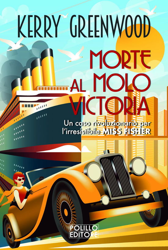 Cover for Kerry Greenwood · Morte Al Molo Victoria (Book)