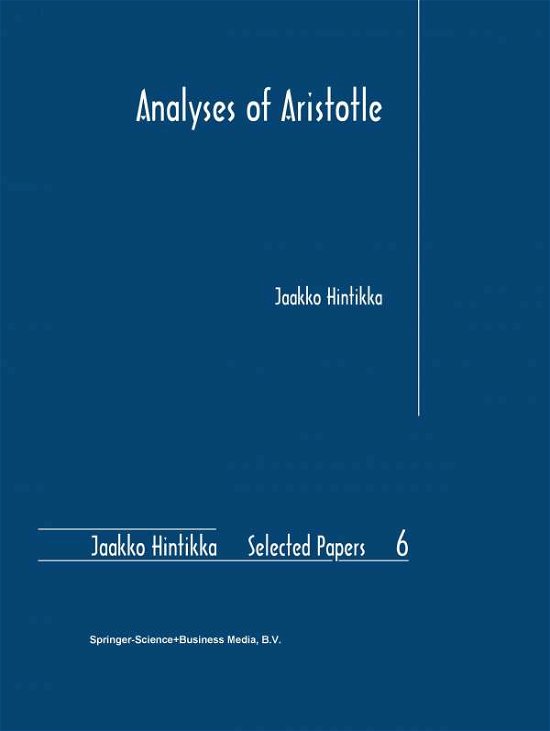 Cover for Jaakko Hintikka · Analyses of Aristotle - Jaakko Hintikka Selected Papers (Paperback Book) [Softcover reprint of the original 1st ed. 2004 edition] (2010)