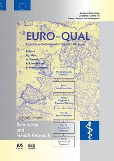 Euro-Qual (European Orthodontic Quality Manual) - Biomedical and Health Research - B J Njio - Books - IOS Press - 9789051994780 - 1999