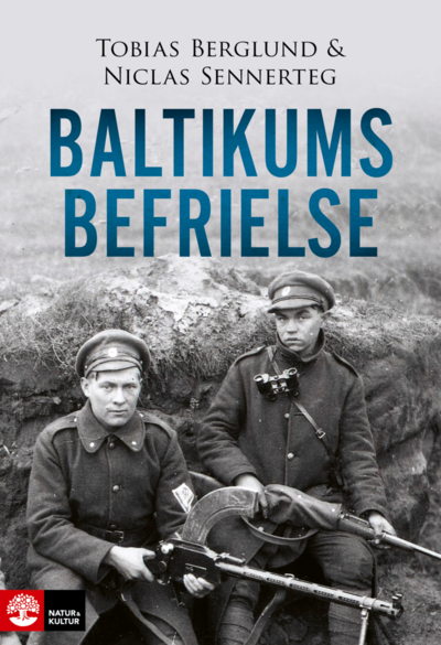 Cover for Tobias Berglund · Baltikums befrielse (Bound Book) (2023)