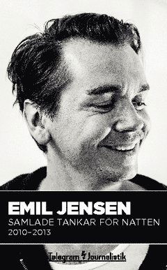 Cover for Emil Jensen · Samlade tankar för natten : 2010?2013 (Book) (2014)