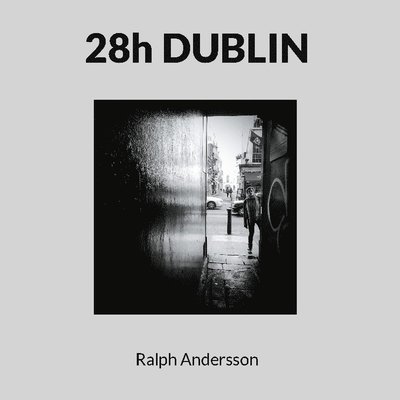 Cover for Ralph Andersson · 28h DUBLIN (Hardcover Book) (2023)