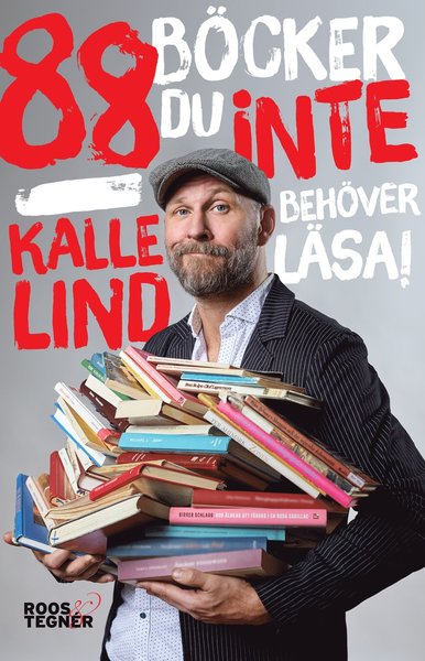 Cover for Kalle Lind · 88 böcker du inte behöver läsa (Bound Book) (2017)