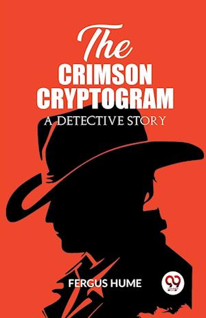 Cover for Fergus Hume · The Crimson CryptogramA Detective Story (Edition2023) (Paperback Book) (2024)