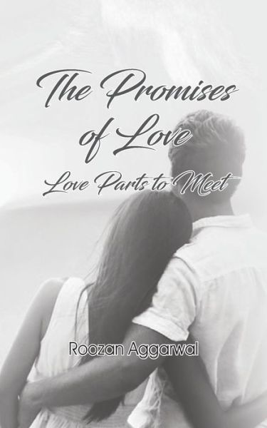 Cover for Roozan Aggarwal · The Promises of Love (Paperback Book) (2017)