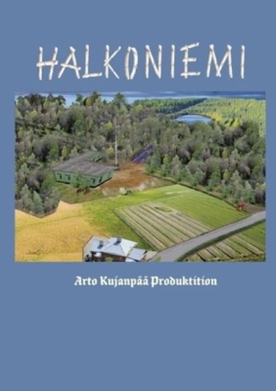Cover for Arto Kujanpaa · Halkoniemi: Mielenterveys (Pocketbok) (2020)