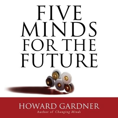 Cover for Howard Gardner · Five Minds for the Future (CD) (2011)