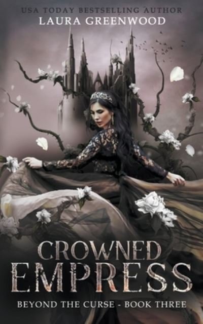 Cover for Laura Greenwood · Crowned Empress - Beyond the Curse (Paperback Book) (2022)