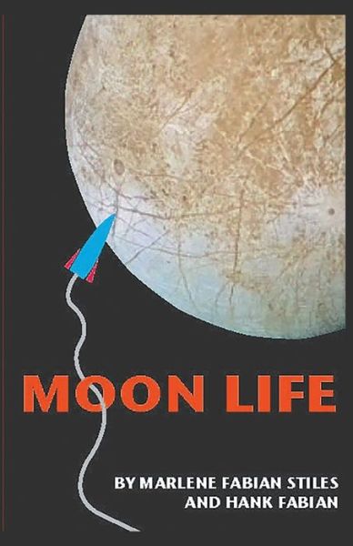 Cover for Hank Fabian · Moon Life (Paperback Book) (2021)