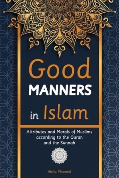 Cover for Aicha Mhamed · Good Manners in Islam (Pocketbok) (2022)