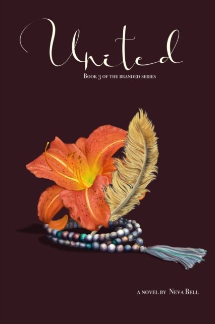 United: Book 3 of the Branded Series - Neva Bell - Böcker - Independently Published - 9798455299780 - 28 oktober 2021