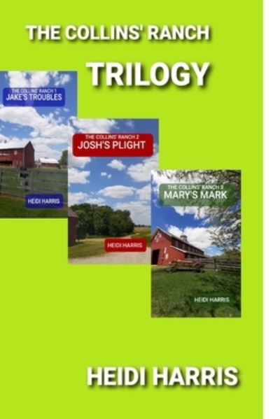 The Collins' Ranch Trilogy - The Collins' Ranch Trilogy - Heidi Harris - Libros - Independently Published - 9798495688780 - 13 de octubre de 2021