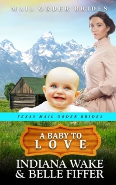 Cover for Belle Fiffer · A Baby to Love (Pocketbok) (2021)
