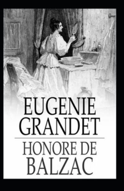 Cover for Honore De Balzac · Eugenie Grandet Annotated (Paperback Bog) (2021)