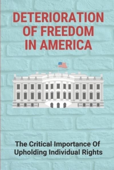 Cover for Basil Sersen · Deterioration Of Freedom In America (Paperback Book) (2021)