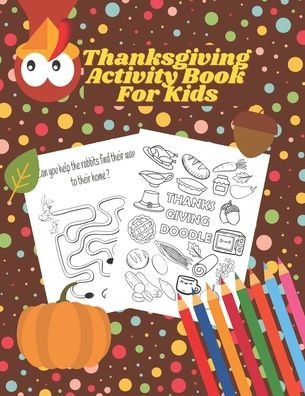 Cover for Dotfun Press · Thanksgiving Activity Book For Kids (Taschenbuch) (2020)
