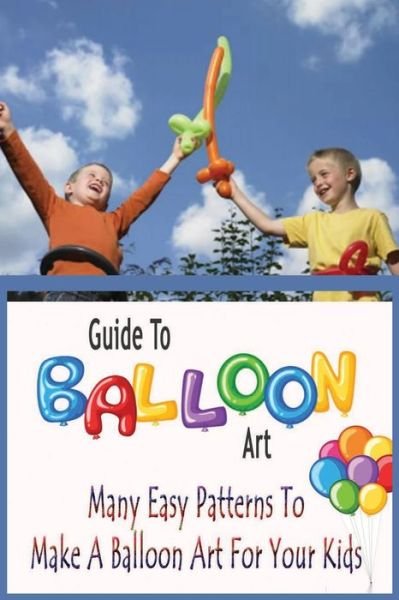 Cover for Errin Esquerre · Guide To Balloon Art (Taschenbuch) (2020)