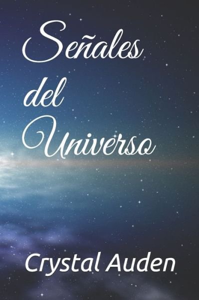 Cover for Crystal Auden · Senales del Universo (Paperback Book) (2020)