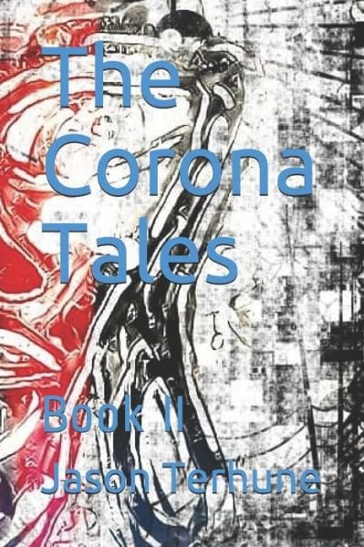 Cover for Jason Terhune · The Corona Tales (Taschenbuch) (2020)