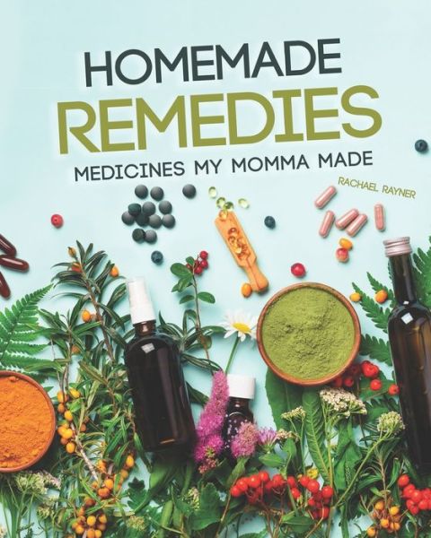 Cover for Rachael Rayner · Homemade Remedies (Paperback Book) (2020)