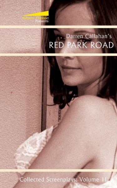 Red Park Road - Darren Callahan - Livros - Independently Published - 9798663409780 - 9 de agosto de 2020